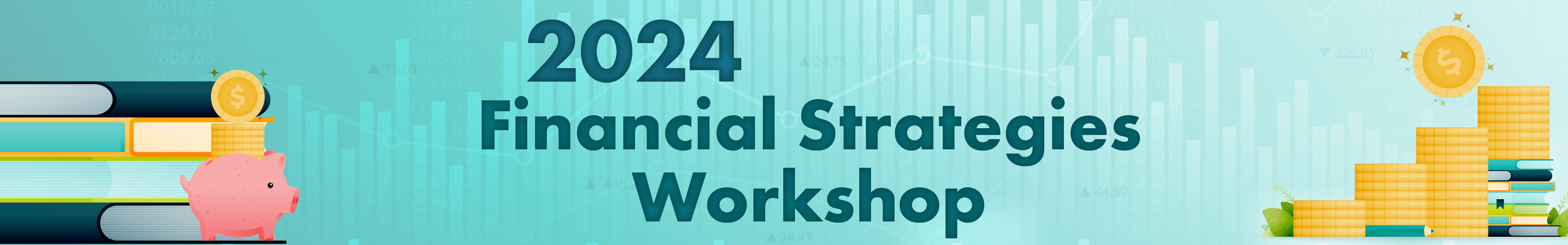 2024 Financial Strategies Workshop
