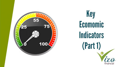 Key Economic Indicators – Part 1