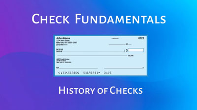 Check Fundamentals Series - History of Checks