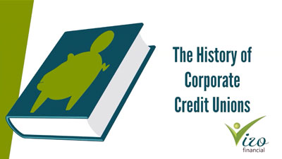 The History of Corporate Credit Unions
